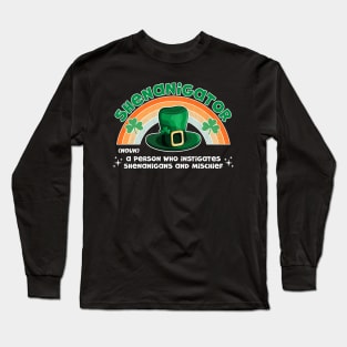 Shenanigator Definition Shenanigans St Patrick's Day Funny Long Sleeve T-Shirt